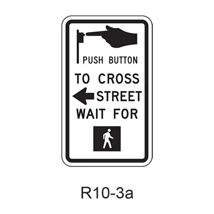Push Button To Cross Street Wait For Walk Signal [Symbol] R10-3A 1