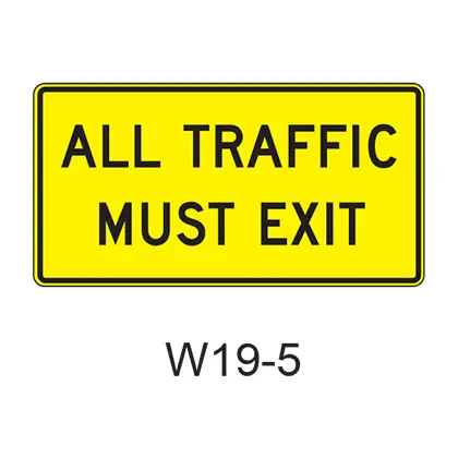 All Traffic Must Exit W19-5 1
