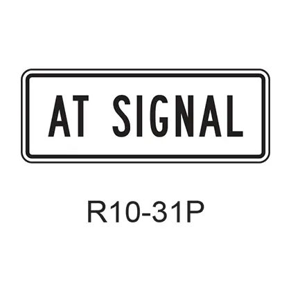 At Signal [Plaque] R10-31P 1