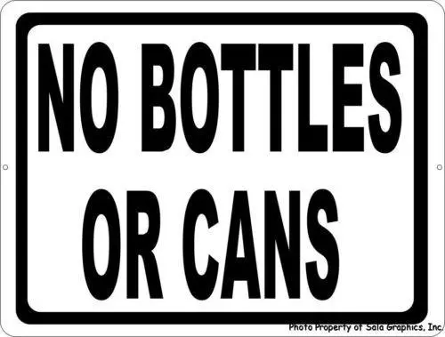 No Bottles Or Cans 1
