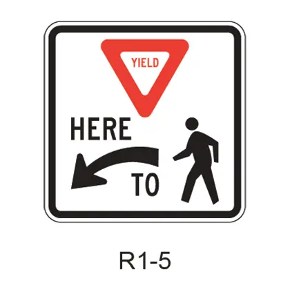 Yield Here To Pedestrians [Symbol] R1-5 1