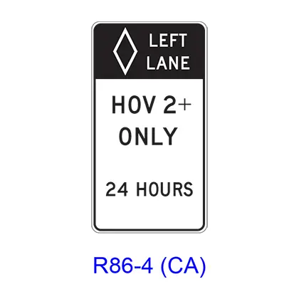 Left Lane Hov___+ Only 24 Hours [Hov Symbol] R86-4(Ca) 1
