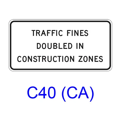 Traffic Fines Doubled In Construction Zones C40(Ca) 1