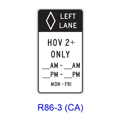 Left Lane Hov___+ Only Specific Hours/Days [Hov Symbol] R86-3(Ca) 1