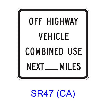 Off Highway Vehicle Combined Use Next (X) Miles Sr47(Ca) 1