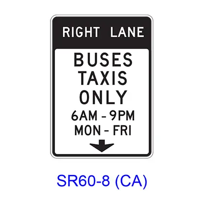 Right (Left) Lane Buses Taxis Only Specific Hours/Days W/ Downward Arrow Sr60-8(Ca) 1