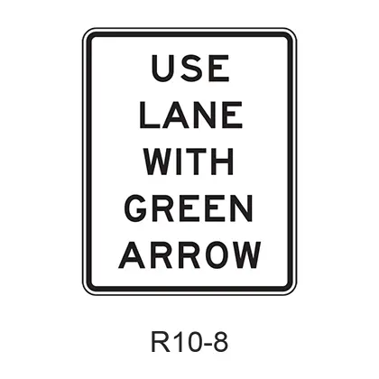 Use Lane(S) With Green Arrow R10-8 1