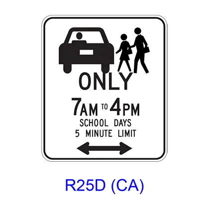 School Passenger Loading Only  _Am To _Pm School Days _
Minute Limit W/ Double Arrow [Symbol] R25d(Ca) 1