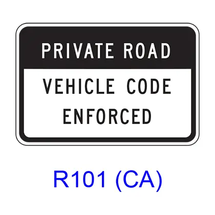 Private Road (Private Property) Vehicle Code Enforced R101(Ca) 1