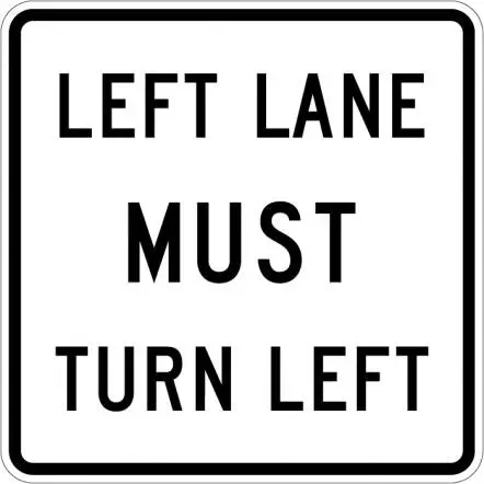 Left Lane Must Turn Lt Eg 30" 1