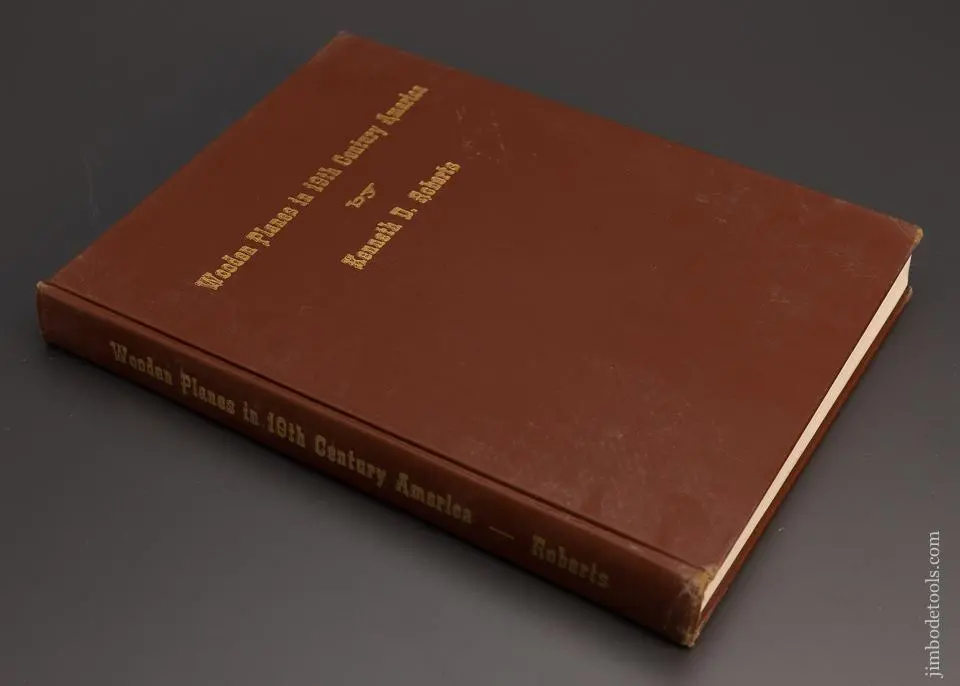 Book: “Wooden Planes In 19Th Century America” By Ken Roberts - 98612 1